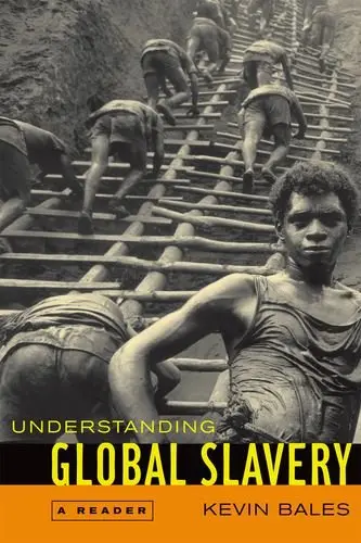 Cover of Understanding Global Slavery Today – A Reader