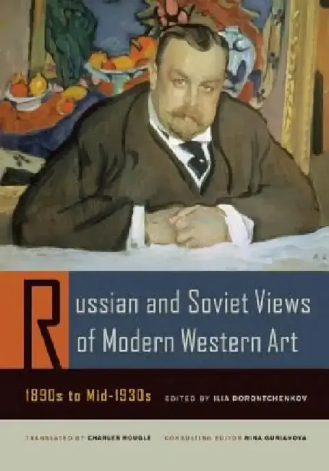 Cover of Russian and Soviet Views of Modern Western Art, 1890s to Mid-1930s
