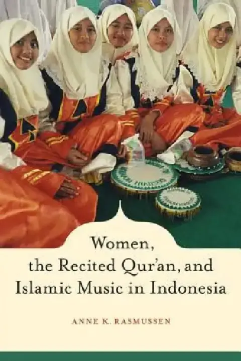Cover of Women, the Recited Qur'an, and Islamic Music in Indonesia