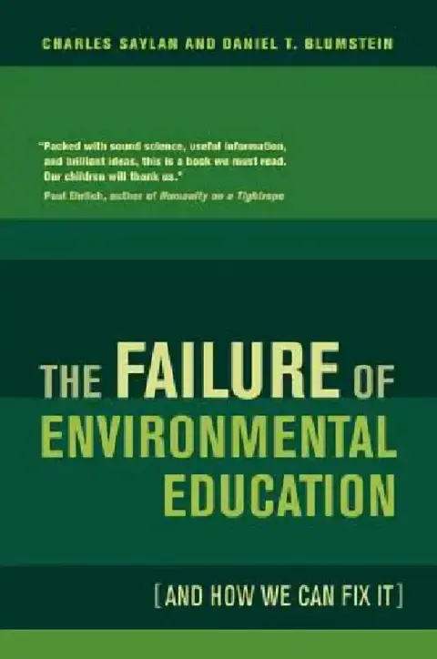 Cover of The Failure of Environmental Education (and How We Can Fix It)