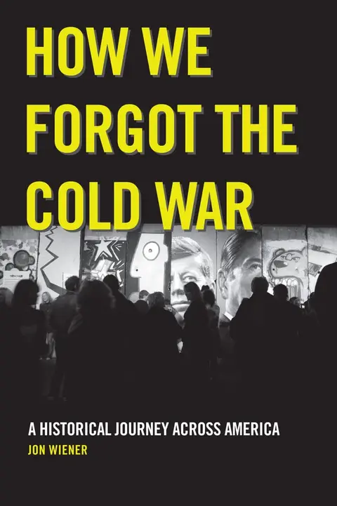 Cover of How We Forgot the Cold War