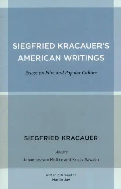 Cover of Siegfried Kracauer's American Writings