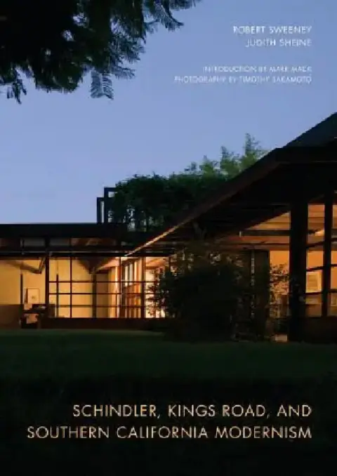 Cover of Schindler, Kings Road, and Southern California Modernism