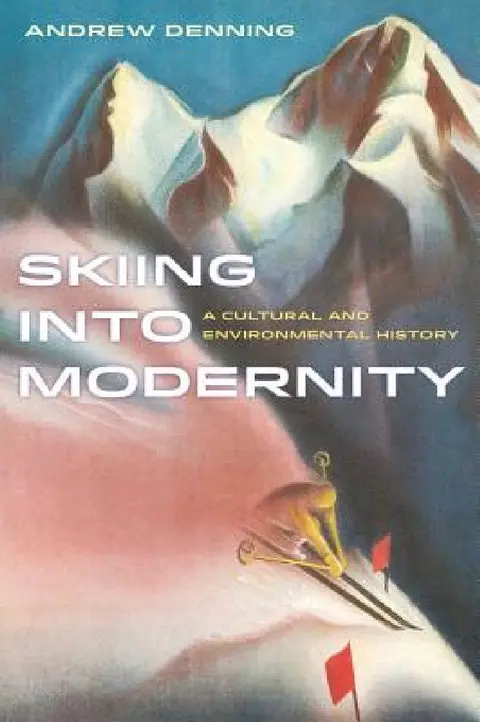 Cover of Skiing Into Modernity
