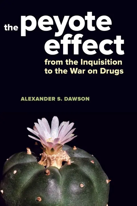 Cover of The Peyote Effect