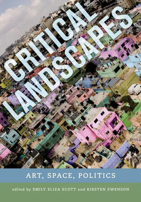 Cover of Critical Landscapes Art Space Politics