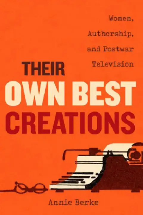 Cover of Their Own Best Creations