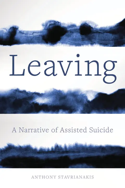 Cover of Leaving – A Narrative of Assisted Suicide
