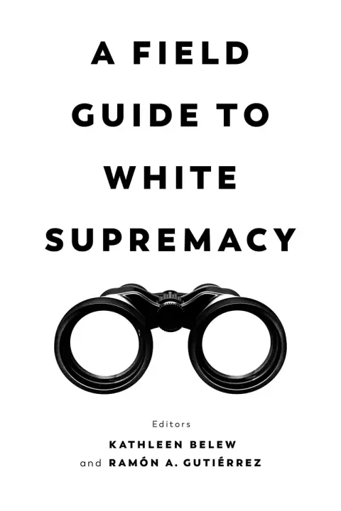Cover of A Field Guide to White Supremacy