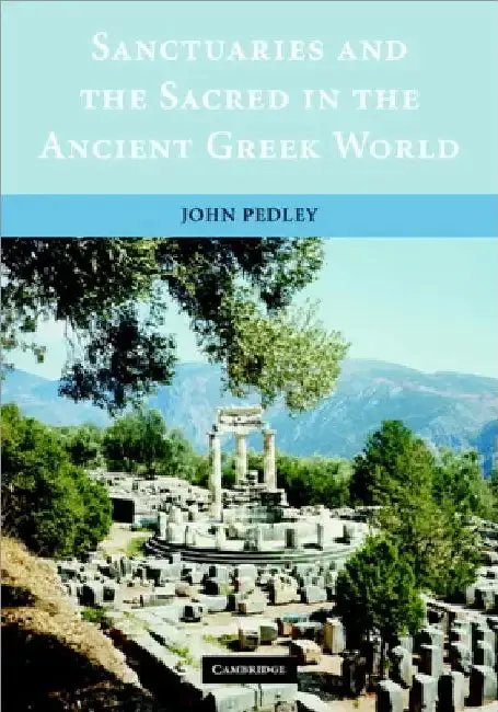 Cover of Sanctuaries and the Sacred in the Ancient Greek World