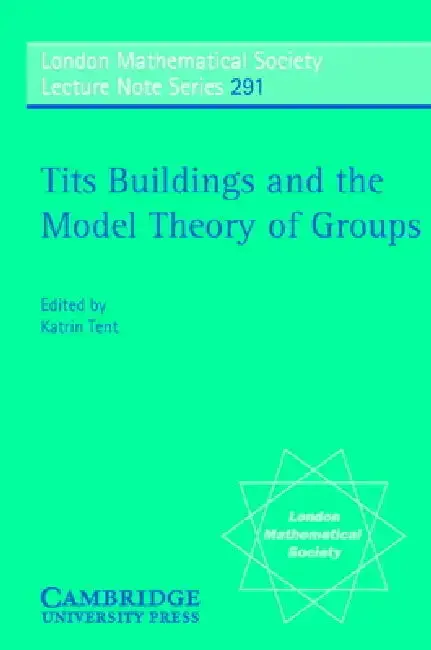 Cover of Tits Buildings and the Model Theory of Groups