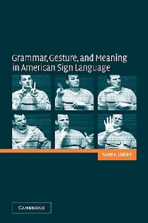 Cover of Grammar, Gesture, and Meaning in American Sign Language