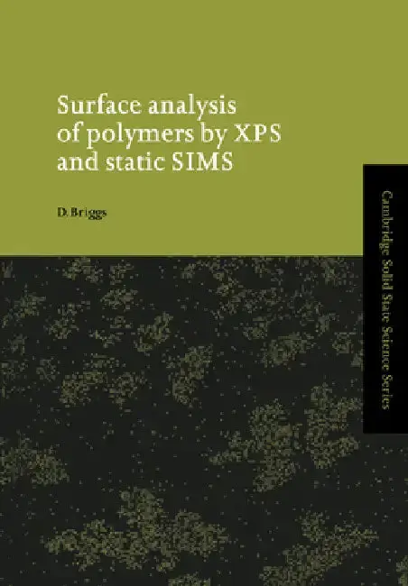 Cover of Surface Analysis of Polymers by XPS and Static Sims