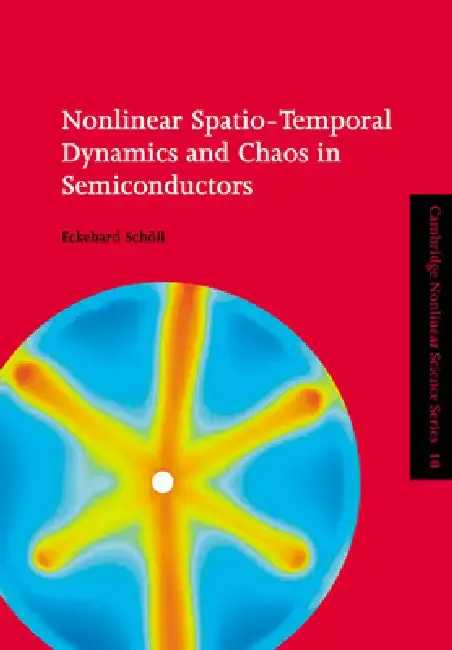 Cover of Nonlinear Spatio-Temporal Dynamics and Chaos in Semiconductors