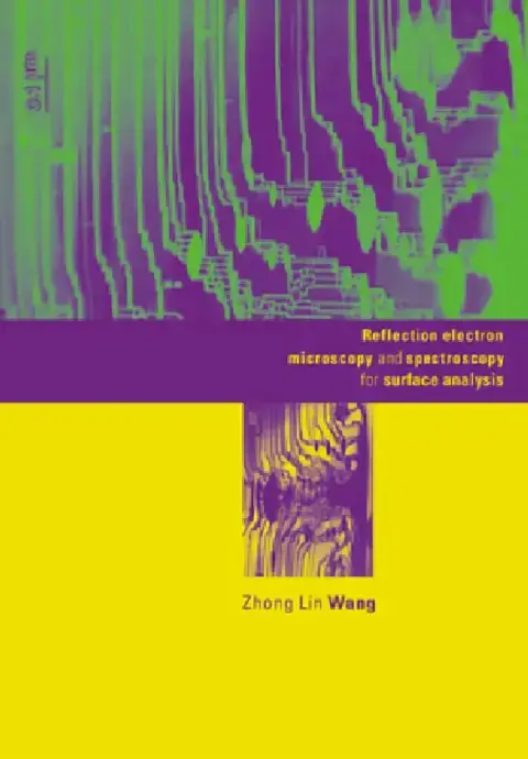Cover of Reflection Electron Microscopy and Spectroscopy for Surface Analysis