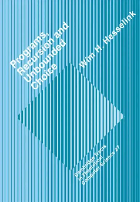 Cover of Programs, Recursion and Unbounded Choice