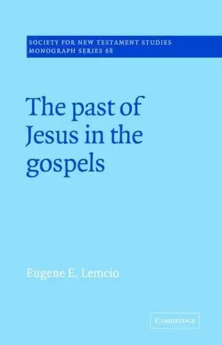 Cover of The Past of Jesus in the Gospels