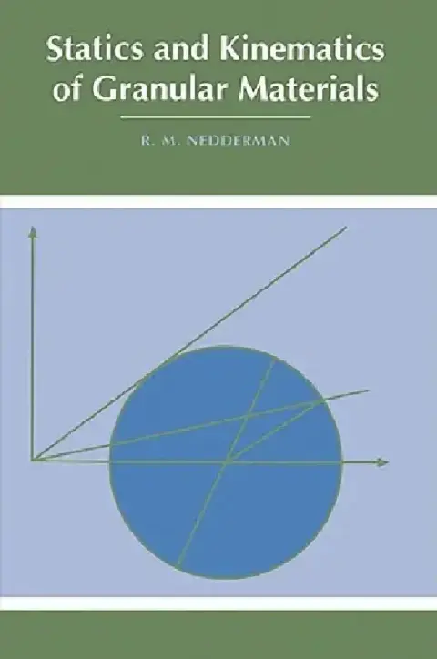 Cover of Statics and Kinematics of Granular Materials