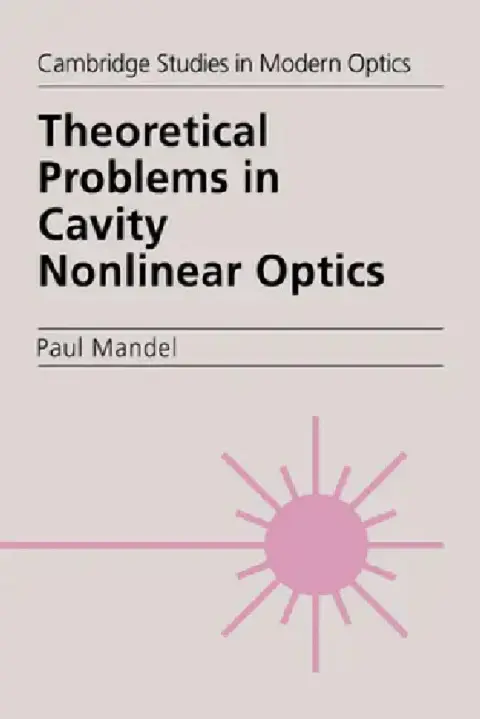 Cover of Theoretical Problems in Cavity Nonlinear Optics