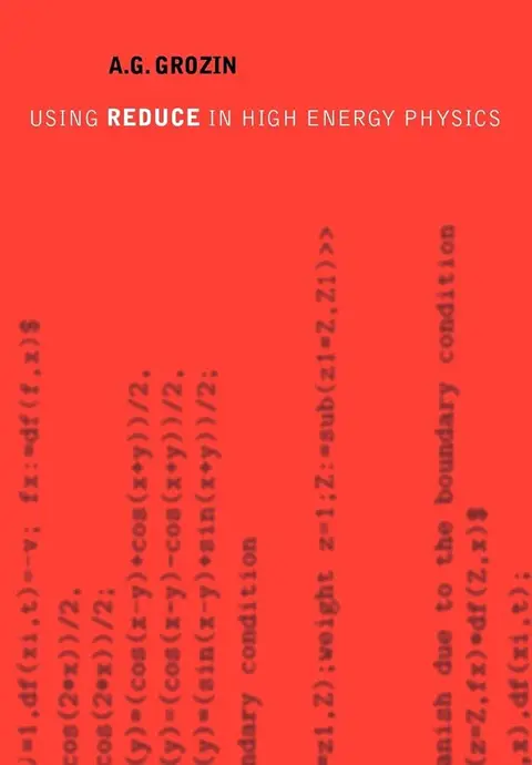Cover of Using REDUCE in High Energy Physics