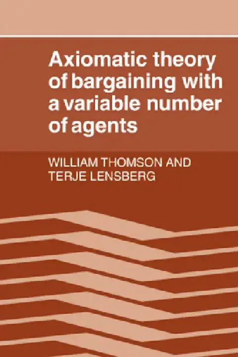 Cover of Axiomatic Theory of Bargaining with a Variable Number of Agents