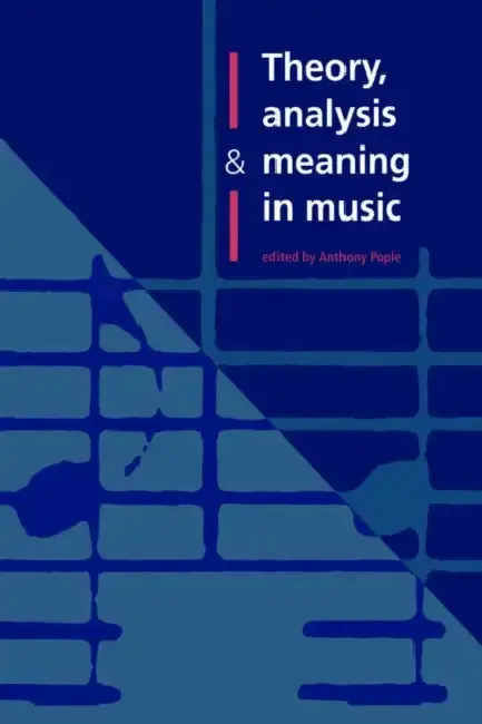 Cover of Theory, Analysis and Meaning in Music