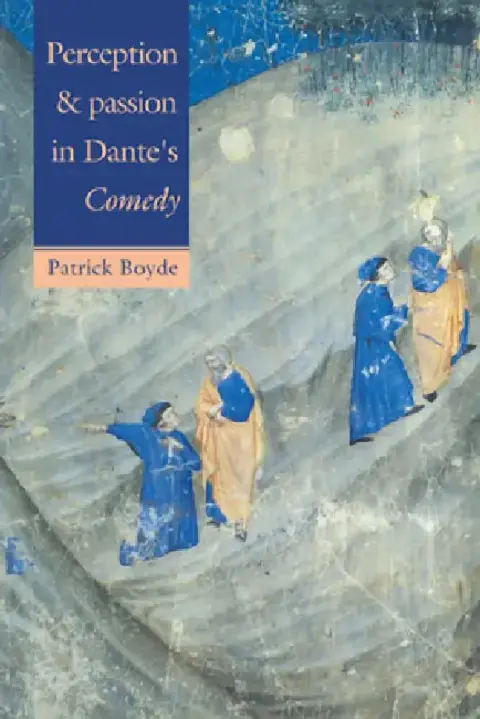 Cover of Perception and Passion in Dante's Comedy
