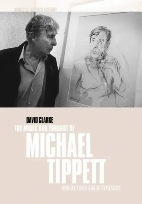 Cover of The Music and Thought of Michael Tippett