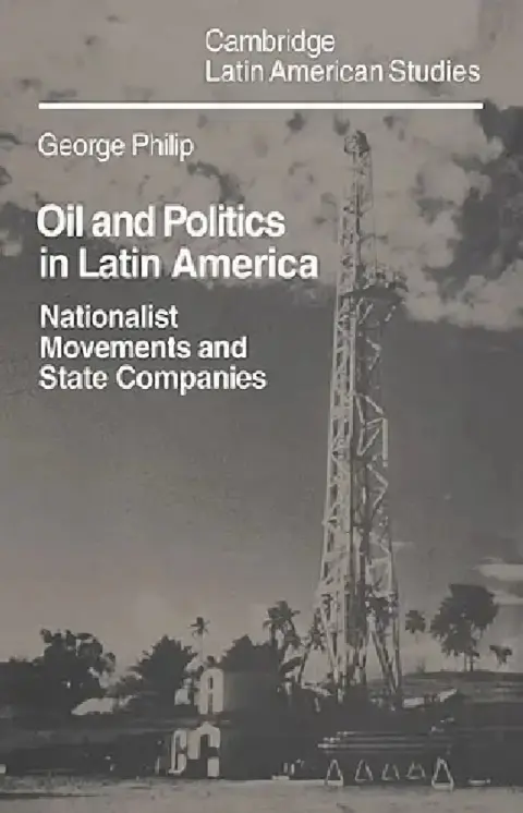 Cover of Oil and Politics in Latin America