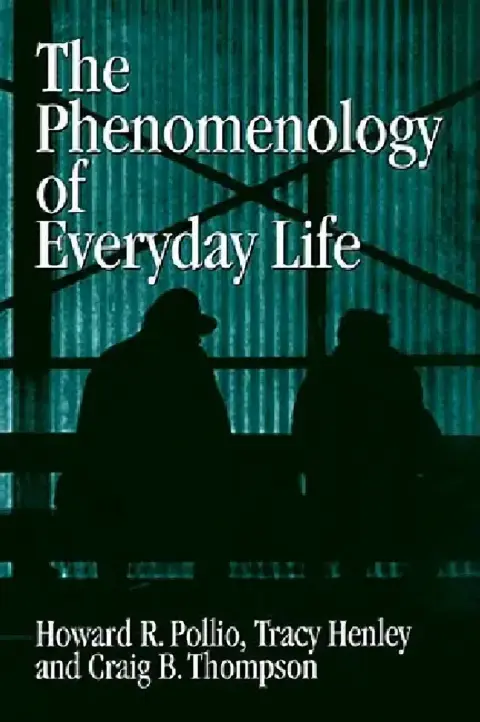 Cover of The Phenomenology of Everyday Life