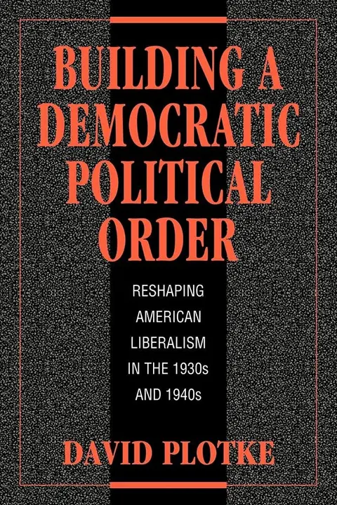 Cover of Building a Democratic Political Order