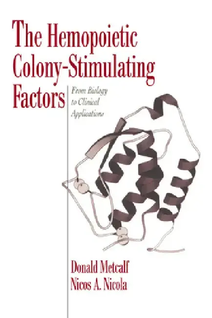 Cover of The Hemopoietic Colony-Stimulating Factors