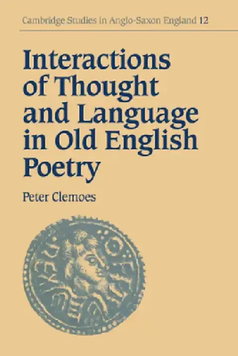 Cover of Interactions of Thought and Language in Old English Poetry