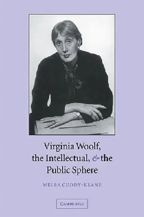 Cover of Virginia Woolf, the Intellectual & the Public Sphere