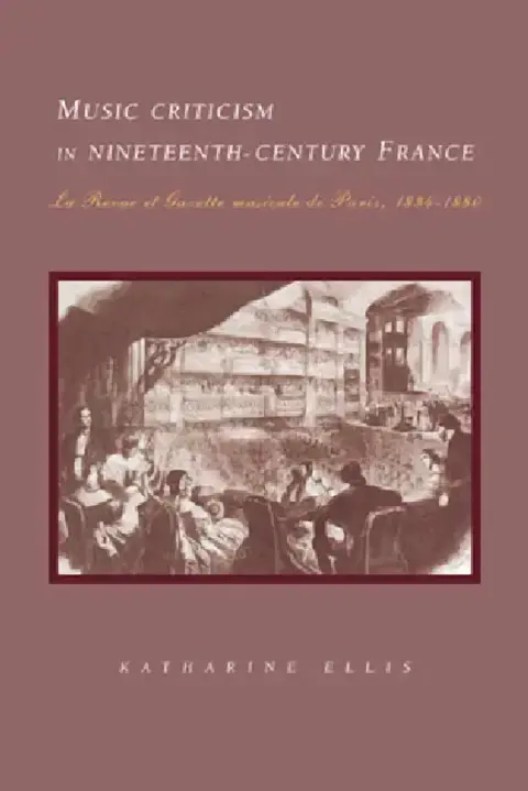 Cover of Music Criticism in Nineteenth-Century France