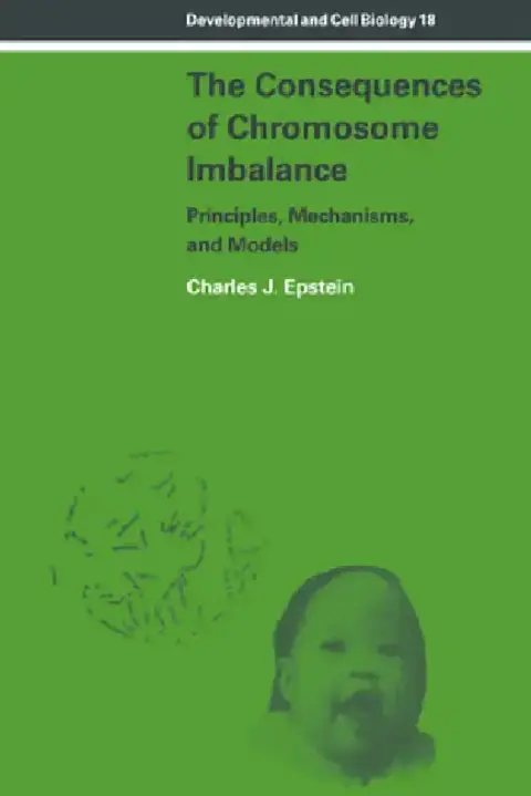 Cover of The Consequences of Chromosome Imbalance