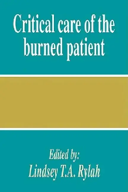 Cover of Critical Care of the Burned Patient