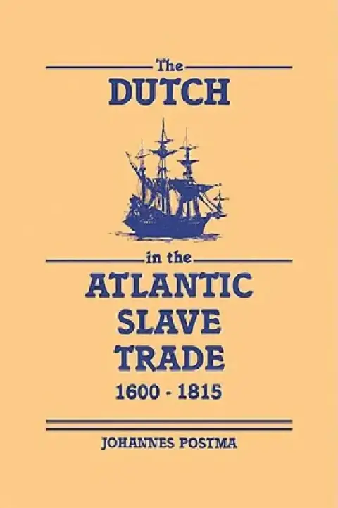 Cover of The Dutch in the Atlantic Slave Trade, 1600 1815
