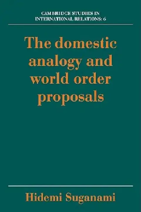 Cover of The Domestic Analogy and World Order Proposals