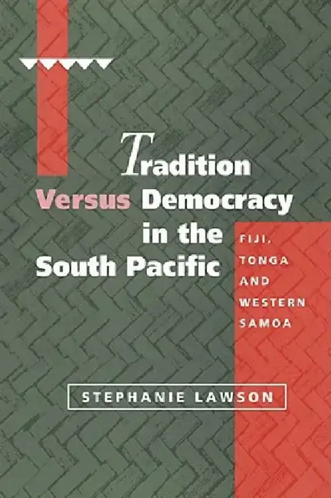 Cover of Tradition Versus Democracy in the South Pacific
