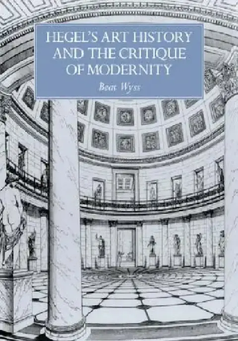 Cover of Hegel's Art History and the Critique of Modernity