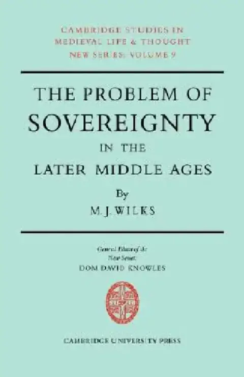 Cover of The Problem of Sovereignty in the Later Middle Ages