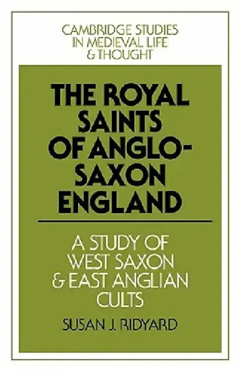 Cover of The Royal Saints of Anglo-Saxon England