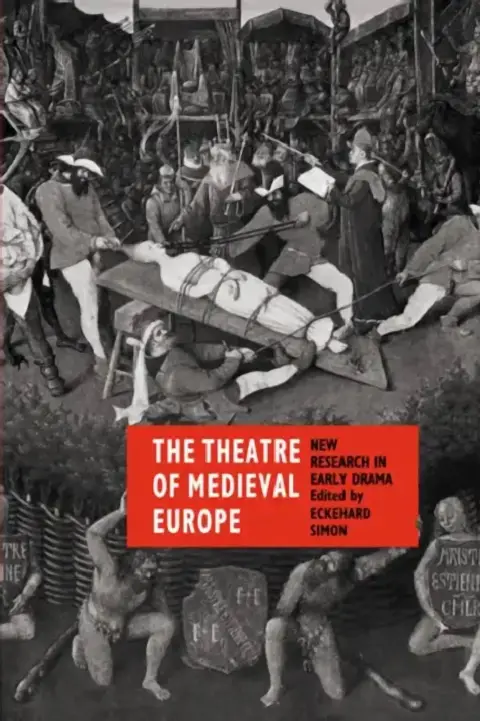 Cover of The Theatre of Medieval Europe