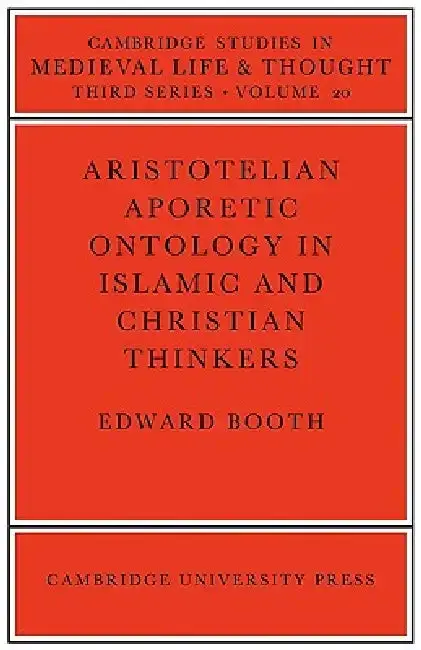 Cover of Aristotelian Aporetic Ontology in Islamic and Christian Thinkers