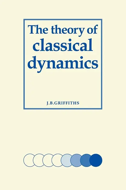 Cover of The Theory of Classical Dynamics