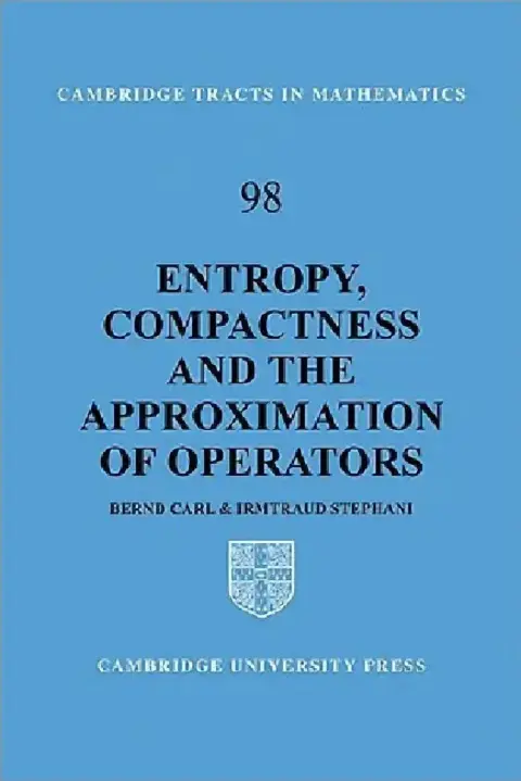 Cover of Entropy, Compactness and the Approximation of Operators