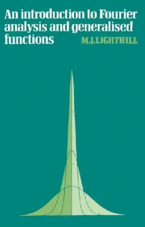 Cover of An Introduction to Fourier Analysis and Generalised Functions