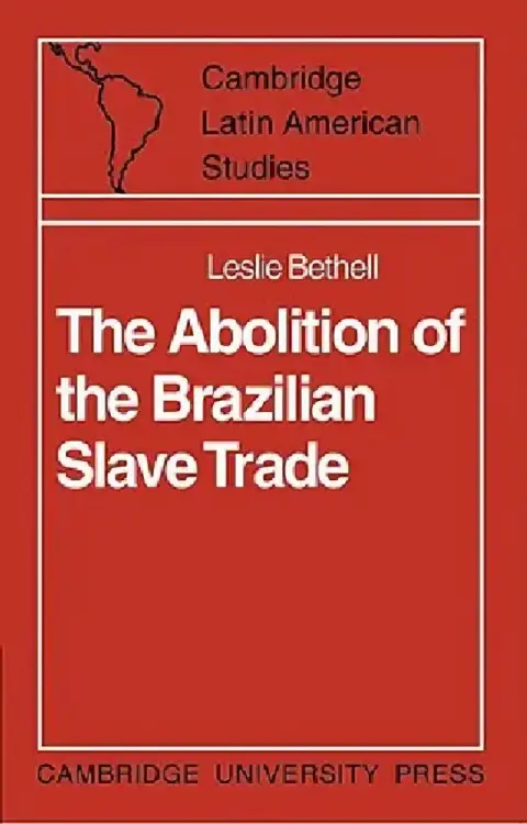 Cover of The Abolition of the Brazilian Slave Trade