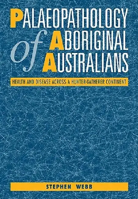 Cover of Palaeopathology of Aboriginal Australians